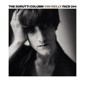 THE DURUTTI COLUMN Vini Reilly (2026 Re-issue) CD
