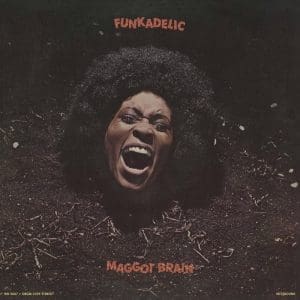 FUNKADELIC Maggot Brain preorder