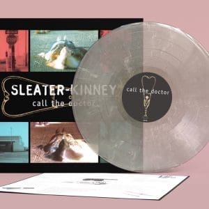 SLEATER-KINNEY Call The Doctor (Ltd 30th Anniversary Clear)