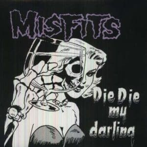 MISFITS Die Die My Darling 12"